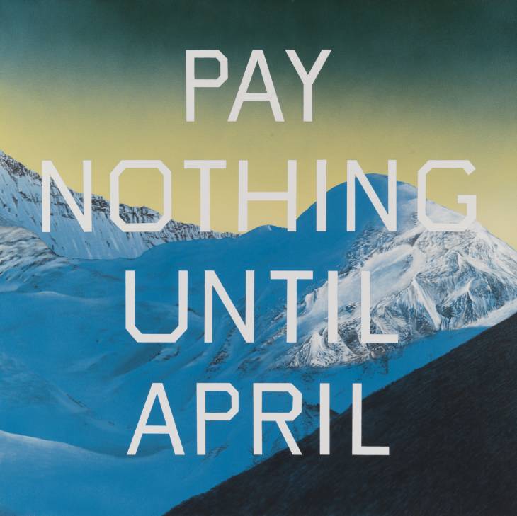 Ed Ruscha ... Pay Nothing Until April